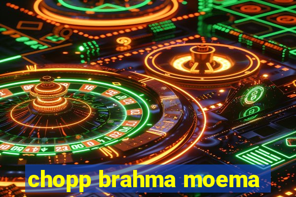 chopp brahma moema